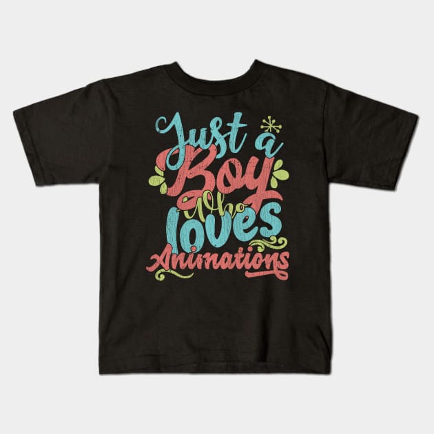 Just A Boy Who Loves Animatios Gift graphic Kids T-Shirt by theodoros20